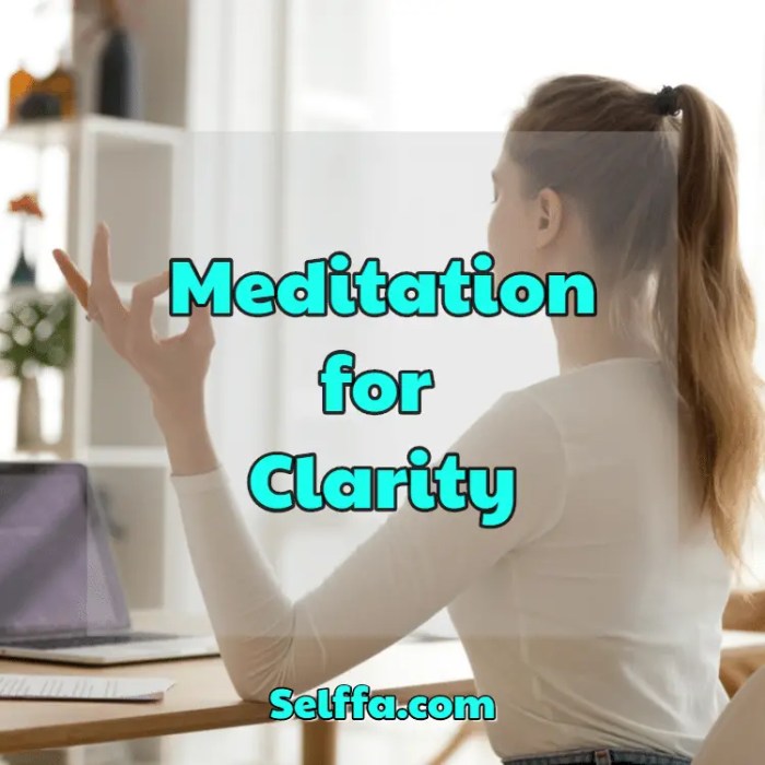 How to Meditate for Clarity in Decision Making